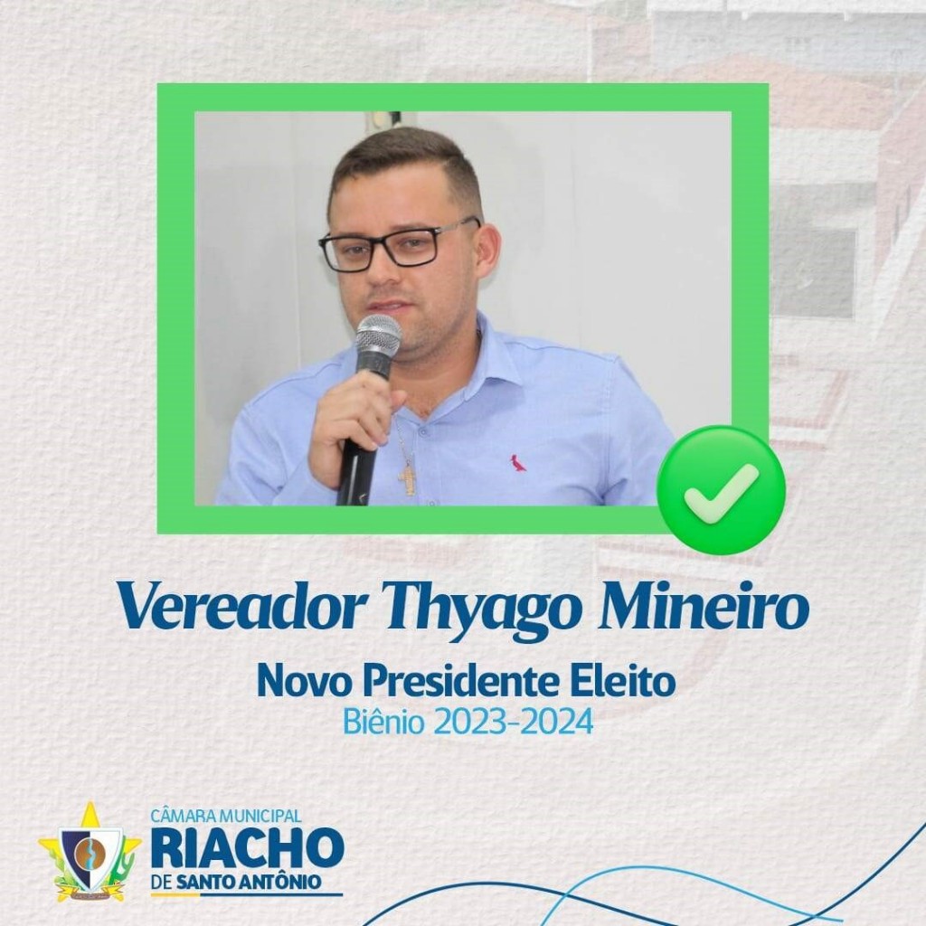 Câmara Municipal de Riacho de Santo Antônio elege o novo Presidente para o Biênio 2023/2024